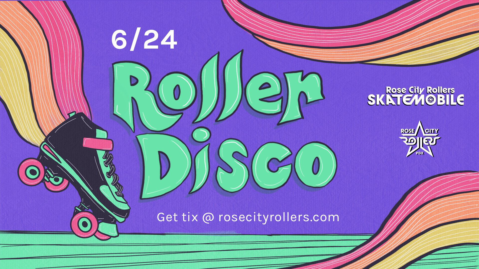 Rose City Rollers // 7/23 Skatemobile Summer Time Roller Disco! Free or ...